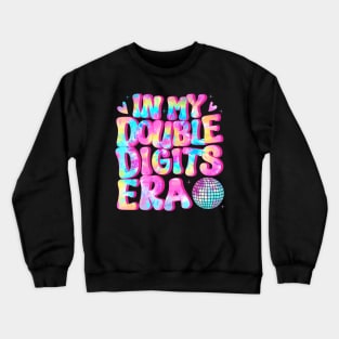 10th Birthday Shirt In My Double Digits Era Birthday Party Crewneck Sweatshirt